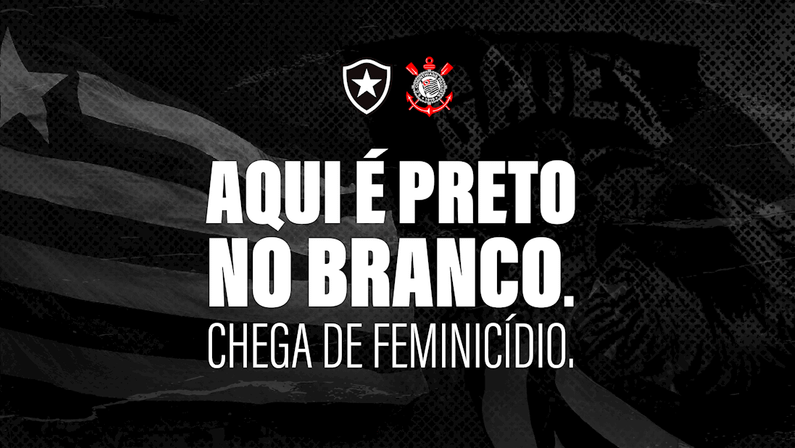 Botafogo e Corinthians se unem contra o feminicídio e farão ação no jogo deste domingo